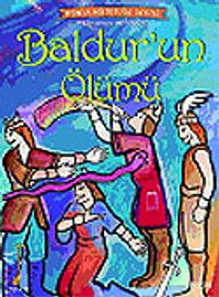 Baldur'un Ölümü /  İskandinav Mitolojisi Dünya Mitolojisi Serisi