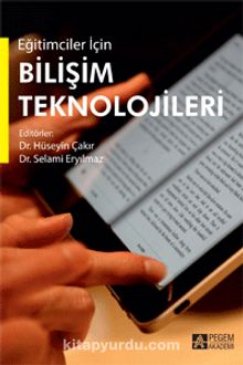 Eğitimciler İçin Bilişim Teknolojileri - Kolektif