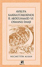 Avrupa Karikatürlerinde II. Abdülhamid ve Osmanlı İmajı