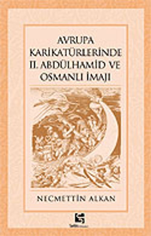 Avrupa Karikatürlerinde II. Abdülhamid ve Osmanlı İmajı