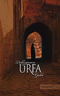 Bediüzzaman'ın Urfa Günleri