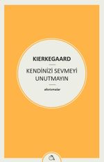 Kendinizi Sevmeyi Unutmayın