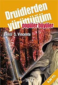 Druidlerden Yürüttüğüm Popüler Büyüler