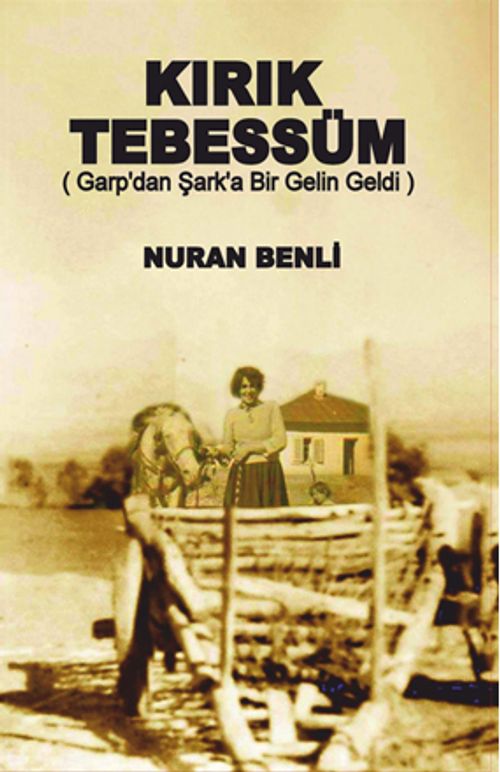 Kırık Tebessüm & Garp'dan Şark'a Bir Gelin Geldi