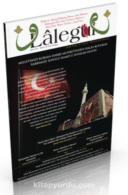 Lalegül Aylık İlim Kültür ve Fikir Dergisi Sayı:42 Ağustos 2016