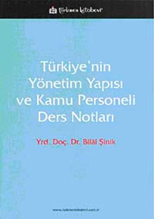 Türkiye'nin Yönetim Yapısı ve Kamu Personeli Ders Notları
