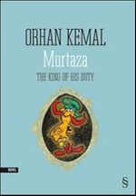 Murtaza & The King of his Duty