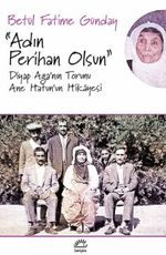 Adın Feriha Olsun & Diyap Ağa'nın Torunu Ane Hatun'un Hikayesi