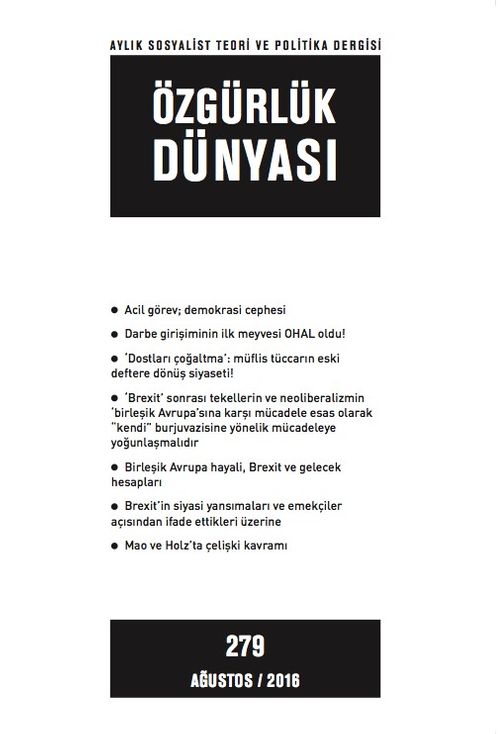 Özgürlük Dünyası / Aylık Sosyalist Teori ve Politika Dergisi / Ağustos 2016 Sayı:279