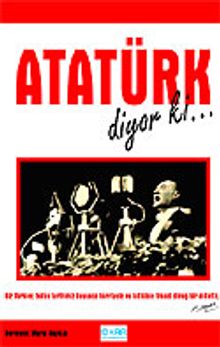 Atatürk Diyor ki..