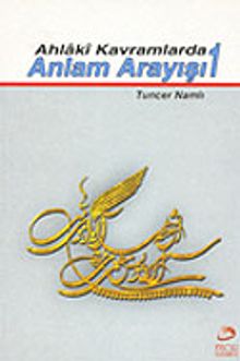 Ahlaki Kavramlarda Anlam Arayışı