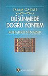 D&uuml;ş&uuml;nmede Doğru Y&ouml;ntem/Mihakk&uuml;'n-Nazar