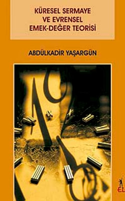 Küresel Sermaye Ve Evrensel Emek-Değer Teorisi