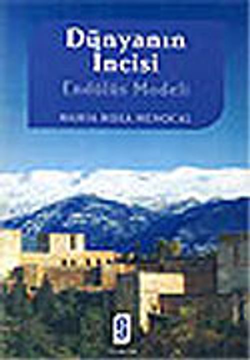 Dünyanın İncisi Endülüs Modeli