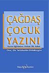 &Ccedil;ağdaş &Ccedil;ocuk Yazını/Yazın Eğitimine Atılan İlk Adım