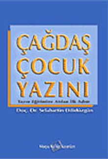 Çağdaş Çocuk Yazını/Yazın Eğitimine Atılan İlk Adım