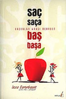 Saç Saça Baş Başa / Kadınlar Arası Rekabet