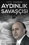 Aydınlık Savaşcısı / Yaşar Nuri Öztürk