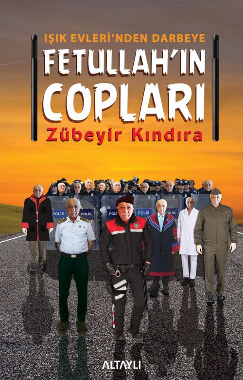 Fetullah'ın Copları & Işık Evleri'nden Darbeye