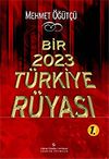 Bir 2023 T&uuml;rkiye R&uuml;yası