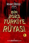 Bir 2023 Türkiye Rüyası