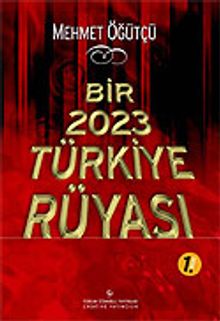 Bir 2023 Türkiye Rüyası