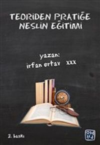 Teoriden Pratiğe Neslin Eğitimi