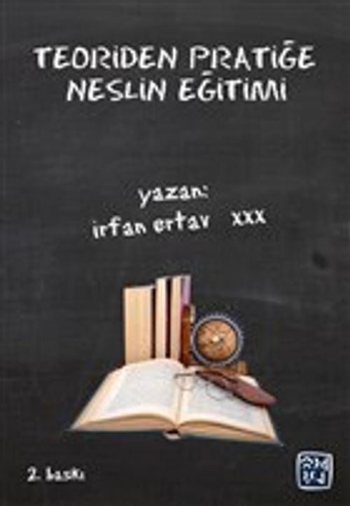 Teoriden Pratiğe Neslin Eğitimi