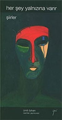 Her Şey Yalnızına Varır