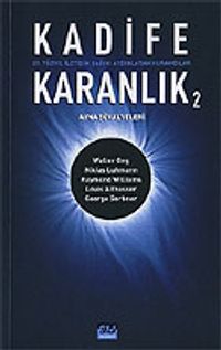 Kadife Karanlık 2 / 21. Yüzyıl İletişim Çağını Aydınlatan Kuramcılar