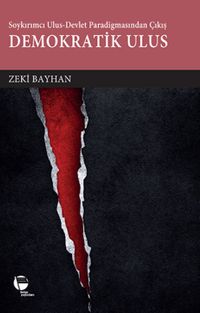 Soykırımcı Ulus-Devlet Paradigmasından Çıkış Demokratik Sosyalizm 