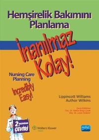 Hemşirelik Bakımını Planlama İnanılmaz Kolay!