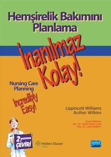 Hemşirelik Bakımını Planlama İnanılmaz Kolay!