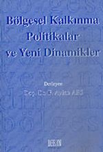 Bölgesel Kalkınma Politikaları ve Yeni Dinamikler