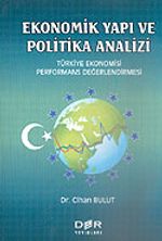 Ekonomik Yapı ve Politika Analizi/Türkiye Ekonomisi Performans Değerlendirmesi