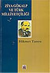 Ziya G&ouml;kalp ve T&uuml;rk Milliyet&ccedil;iliği