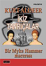 İkiz Tanrıçalar-Bir Myke Hammer Macerası