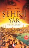 Şehr-i Yar & Bir İstanbul Aşkı (Cep Boy)