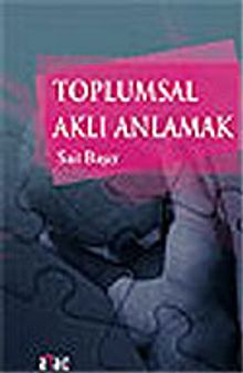 Toplumsal Aklı Anlamak