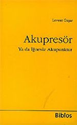 Akupresör Ya da İğnesiz Akapunktur
