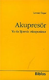 Akupresör Ya da İğnesiz Akapunktur