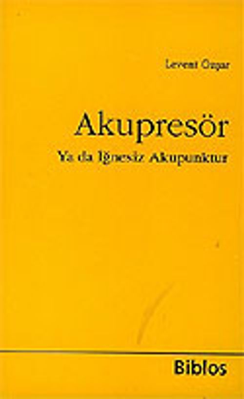 Akupresör Ya da İğnesiz Akapunktur