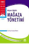 M&uuml;şteri Odaklı Mağaza Y&ouml;netimi
