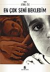 En &Ccedil;ok Seni Bekledim