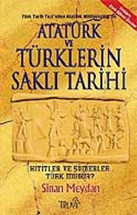 Atatürk ve Türklerin Saklı Tarihi
