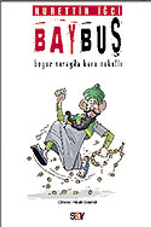 Bay Buş/ Beya Sarayda Kara Sakallı&