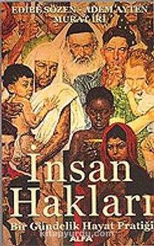 İnsan Hakları / Bir Gündelik Hayat Pratiği - Edibe Sözen