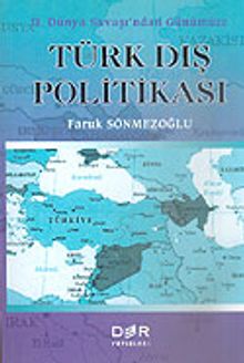 Türk Dış Politikası/II. Dünya Savaşı'ndan Günümüze