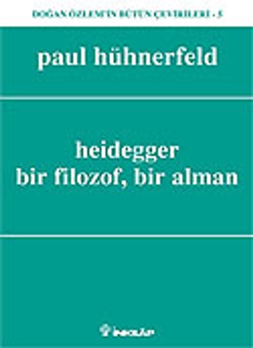 Heidegger, Bir Filozof, Bir Alman