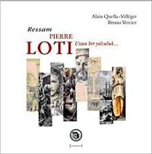 Ressam Pierre Loti & Uzun Bir Yolculuk…